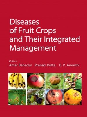 cover image of Diseases of Fruit Crops and Their Integrated Management